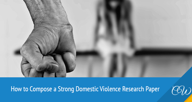 How to research paper on domestic violence