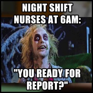 Night shift nurses reporting to day